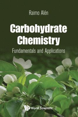 Carbohydrate Chemistry: Fundamentals And Applications 1