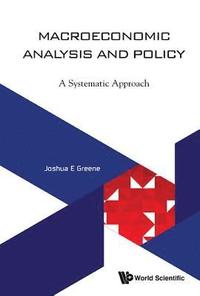 bokomslag Macroeconomic Analysis And Policy: A Systematic Approach