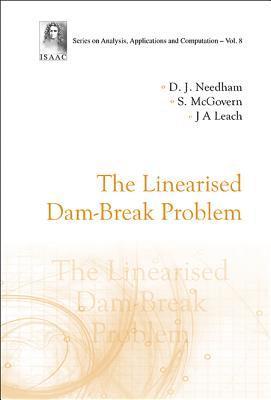 bokomslag Linearised Dam-break Problem, The