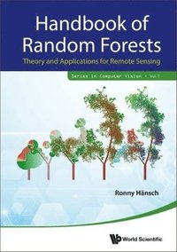 bokomslag Handbook Of Random Forests: Theory And Applications For Remote Sensing