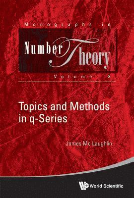 Topics And Methods In Q-series 1