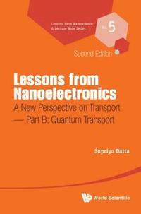 bokomslag Lessons From Nanoelectronics: A New Perspective On Transport - Part B: Quantum Transport