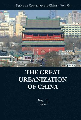 LU DING, Lu Ding, Ding Lu, Canada) Lu, Ding (Univ Of The Fraser Valley - Great Urbanization Of China, The, Häftad