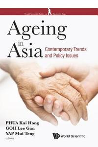 bokomslag Ageing In Asia: Contemporary Trends And Policy Issues