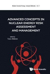 bokomslag Advanced Concepts In Nuclear Energy Risk Assessment And Management