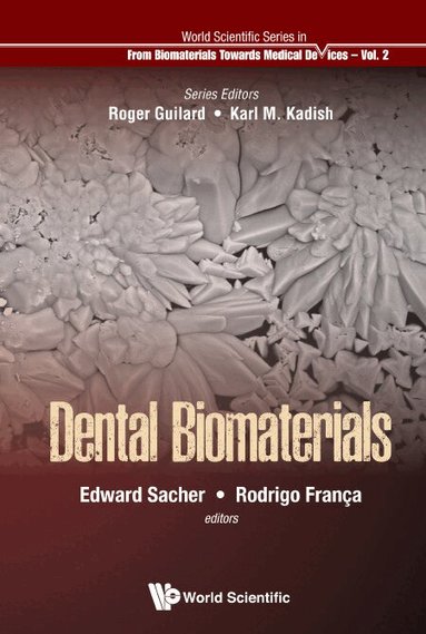 Sacher Edward, Edward Sacher, Rodrigo França - DENTAL BIOMATERIALS, Inbunden