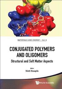 bokomslag Conjugated Polymers And Oligomers: Structural And Soft Matter Aspects