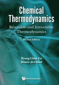 bokomslag Chemical Thermodynamics: Reversible And Irreversible Thermodynamics.
