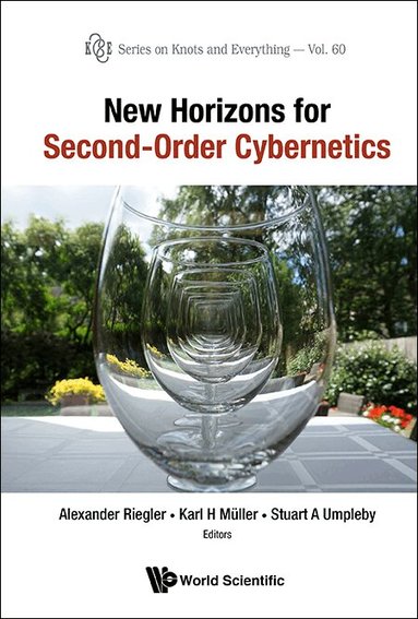 Riegler Alexander, Alexander Riegler, Karl H Müller, Stuart A Umpleby - NEW HORIZONS FOR SECOND-ORDER CYBERNETICS, Inbunden