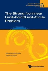bokomslag Strong Nonlinear Limit-point/limit-circle Problem, The