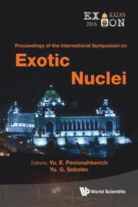 bokomslag Exotic Nuclei: Exon-2016 - Proceedings Of The International Symposium