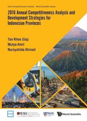 2016 Annual Competitiveness Analysis And Development Strategies For Indonesian Provinces 1