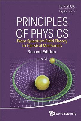 bokomslag Principles Of Physics: From Quantum Field Theory To Classical Mechanics