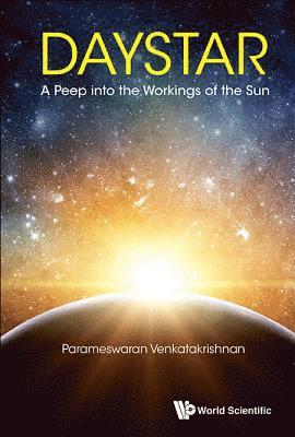 Daystar: A Peep Into The Workings Of The Sun 1