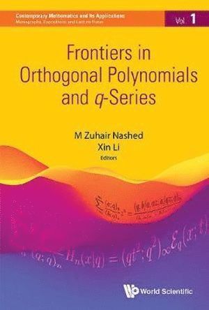 Frontiers in Orthogonal Polynomials and q-Series 1