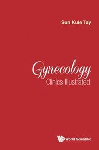 bokomslag Gynecology Clinics Illustrated