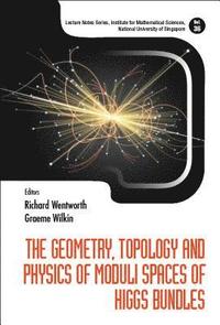 bokomslag Geometry, Topology And Physics Of Moduli Spaces Of Higgs Bundles, The