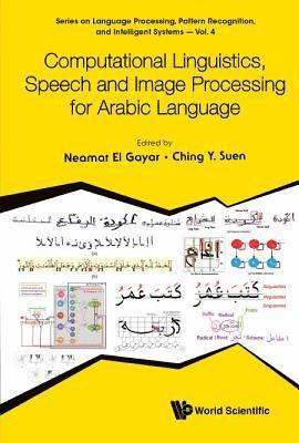 Computational Linguistics, Speech And Image Processing For Arabic Language 1