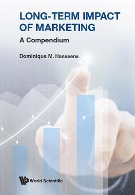 bokomslag Long-term Impact Of Marketing: A Compendium