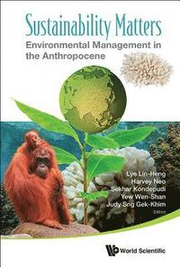 bokomslag Sustainability Matters: Environmental Management In The Anthropocene