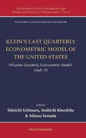 Klein's Last Quarterly Econometric Model Of The United States: Wharton Quarterly Econometric Model: Mark 10 1