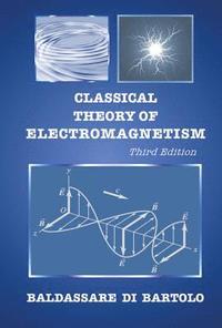 bokomslag Classical Theory Of Electromagnetism (Third Edition)
