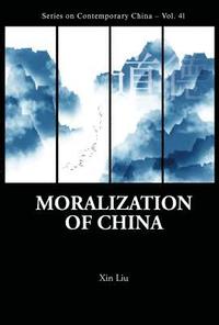 bokomslag Moralization Of China