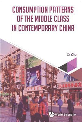 Consumption Patterns Of The Middle Class In Contemporary China 1