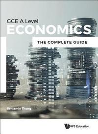 bokomslag Economics For Gce A Level: The Complete Guide