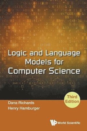 bokomslag Logic And Language Models For Computer Science (Third Edition)