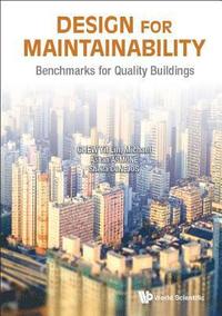 bokomslag Design For Maintainability: Benchmarks For Quality Buildings