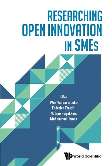 Vanhaverbeke Wim, Wim Vanhaverbeke, Federico Frattini, Nadine Roijakkers, Muhammad Usman - RESEARCHING OPEN INNOVATION IN SMES, Inbunden