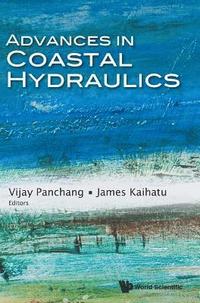 bokomslag Advances In Coastal Hydraulics