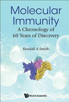 bokomslag Molecular Immunity: A Chronology Of 60 Years Of Discovery