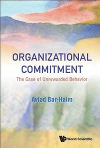 bokomslag Organizational Commitment: The Case Of Unrewarded Behavior
