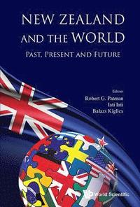 bokomslag New Zealand And The World: Past, Present And Future
