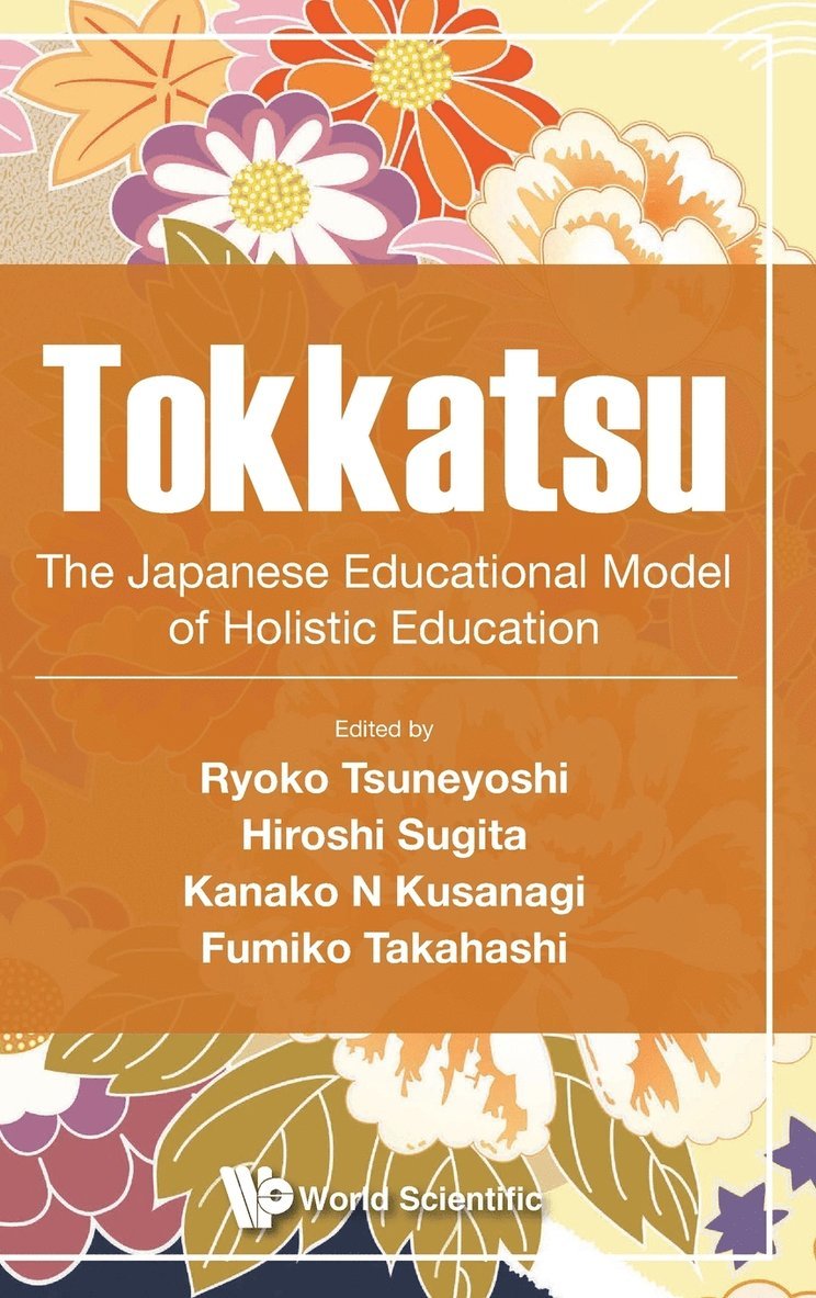 Tokkatsu: The Japanese Educational Model Of Holistic Education 1