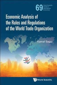bokomslag Economic Analysis Of The Rules And Regulations Of The World Trade Organization