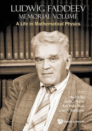 Ge Mo-Lin, Molin Ge, Antti J. Niemi, Kok Khoo Phua, A. Takhtajan-Leon - Memorial Volume for Ludwig Faddeev, Inbunden