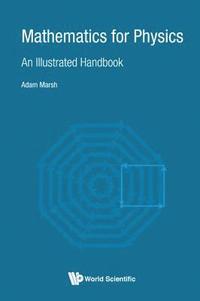 bokomslag Mathematics For Physics: An Illustrated Handbook