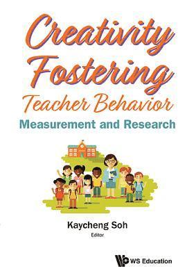 Creativity Fostering Teacher Behavior: Measurement And Research 1
