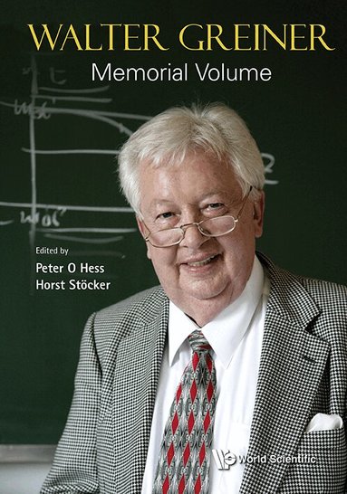 Hess Peter O, Peter O Hess, Horst Stöcker - WALTER GREINER MEMORIAL VOLUME, Inbunden