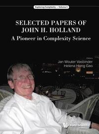bokomslag Selected Papers Of John H. Holland: A Pioneer In Complexity Science