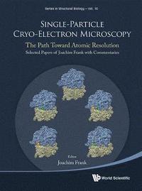 bokomslag Single-particle Cryo-electron Microscopy: The Path Toward Atomic Resolution/ Selected Papers Of Joachim Frank With Commentaries