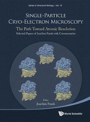bokomslag Single-particle Cryo-electron Microscopy: The Path Toward Atomic Resolution/ Selected Papers Of Joachim Frank With Commentaries