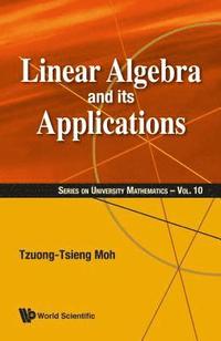bokomslag Linear Algebra And Its Applications