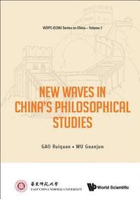 bokomslag New Waves In China's Philosophical Studies