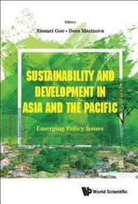 bokomslag Sustainability And Development In Asia And The Pacific: Emerging Policy Issues