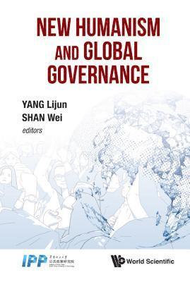 New Humanism And Global Governance 1