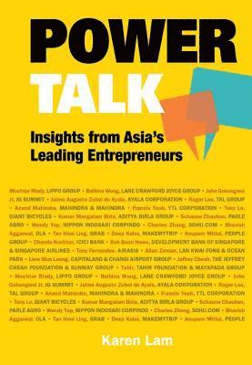 Power Talk: Insights From Asia's Leading Entrepreneurs 1